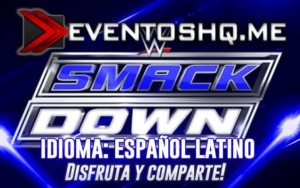 Descargar WWE SmackDown 14 de Abril 2016 en Español Latino