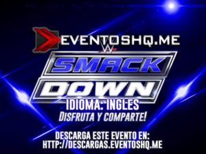 Descargar WWE SmackDown 18 de Octubre 2016 en Ingles