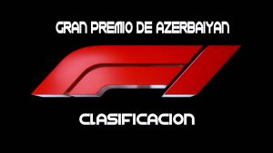 Descargar Fórmula 1 GP Azerbaiyán 2018 Clasificación en Español